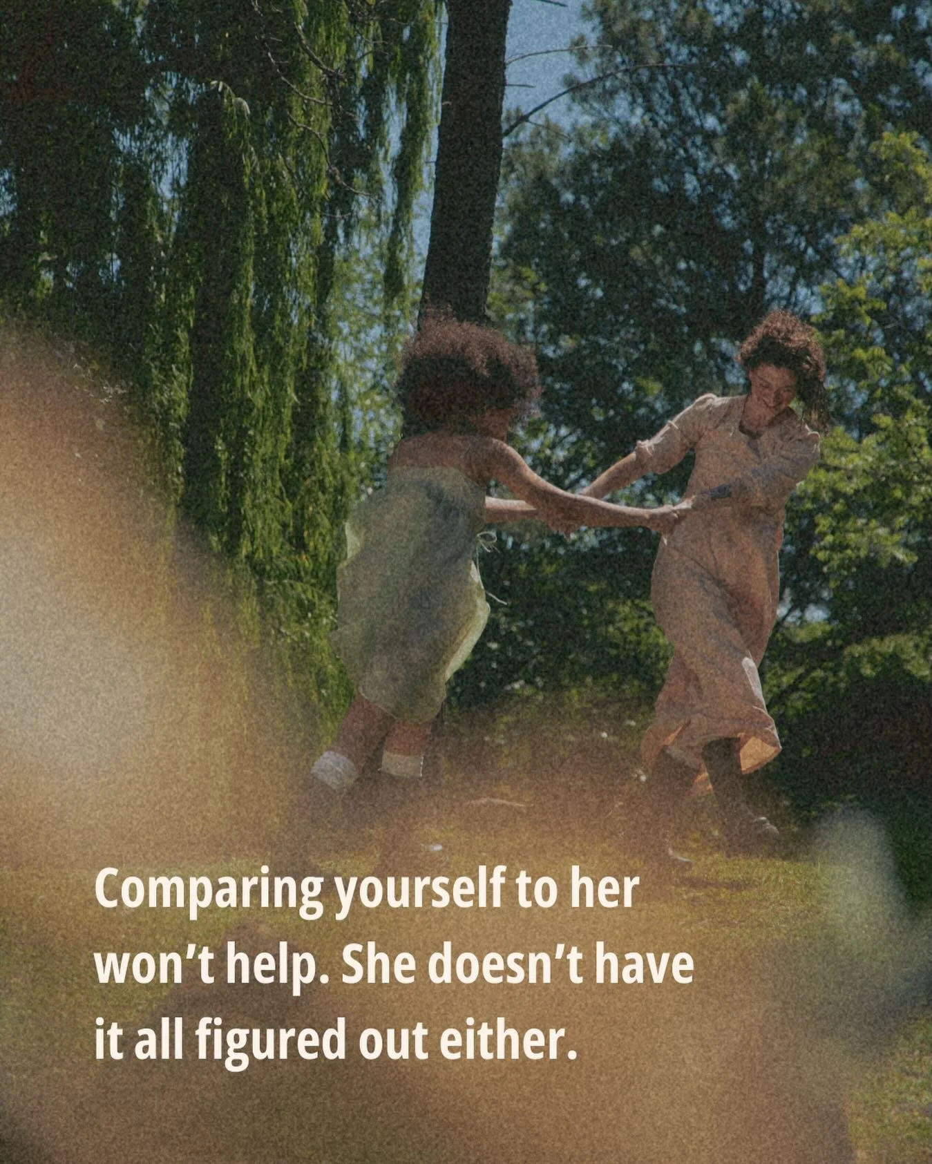 Pro tip: the woman you&rsquo;ve been comparing yourself to and thinking she has it all figured out, does NOT have it all figured out. 

Life is so much more of a mystery ride than we all thought. Spending time thinking that any one person &ldquo;has 