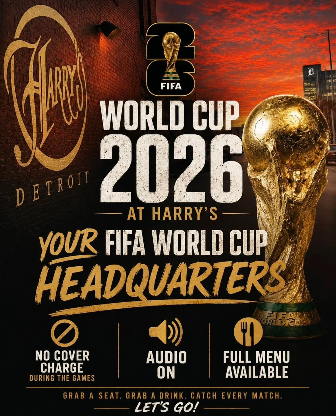 Every match. Every goal. Every moment.

Harry&rsquo;s Detroit is your FIFA World Cup 2026 headquarters.

🔊 Full audio for every match
🚫 No cover charge during games
🍔 Full menu available throughout the tournament

Grab a seat. Grab a drink. Catch 
