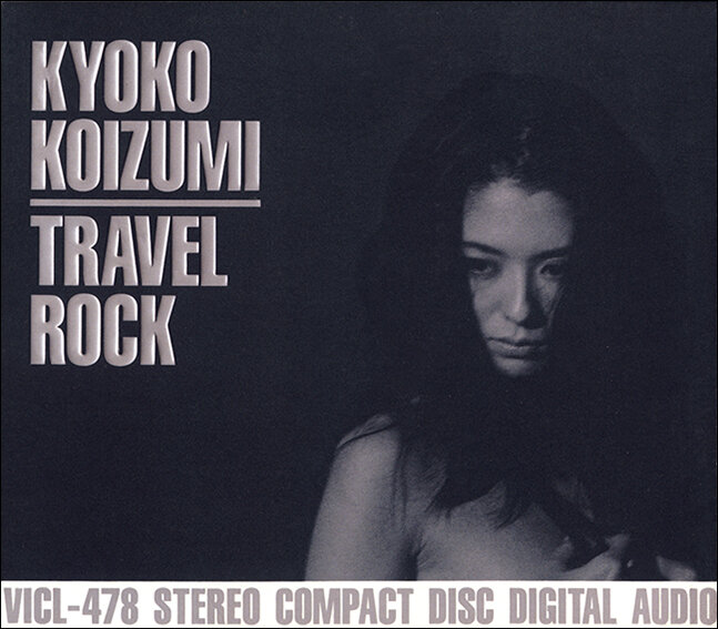 "TRAVEL ROCK" KYOKO KOIZUMI