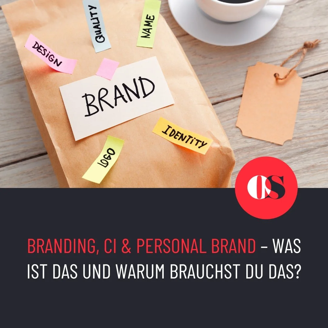 Branding, CI &amp; Personal Brand – was ist das und warum brauchst du das?