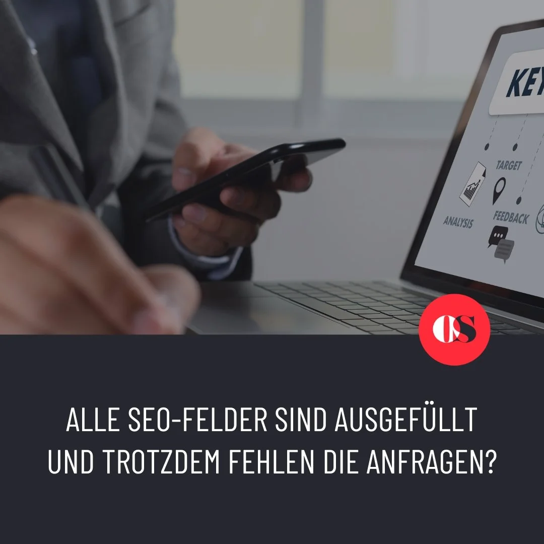 Alle SEO-Felder sind ausgefüllt und trotzdem fehlen die Anfragen?