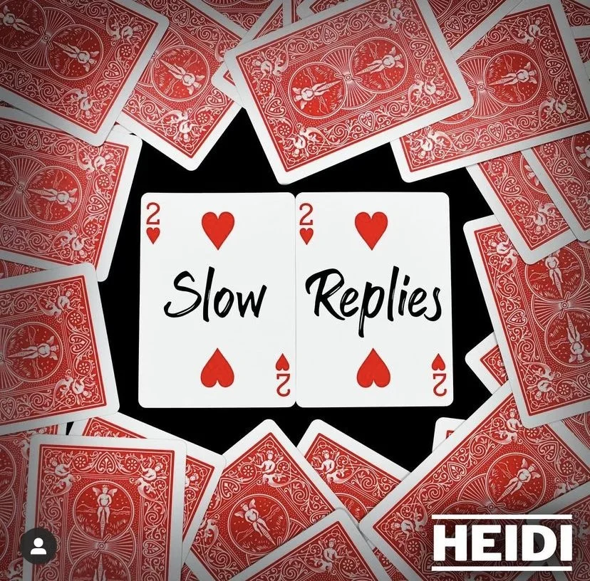 Slow Replies ....