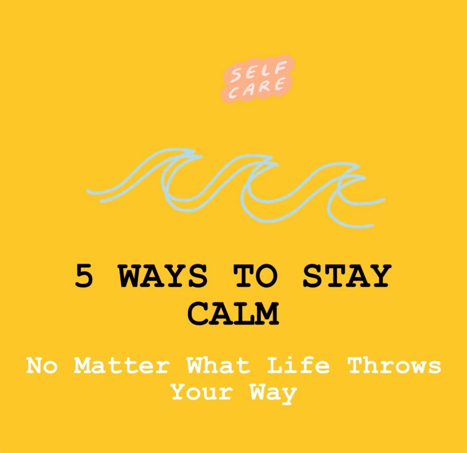 5 Ways to Stay Calm No Matter What [video]