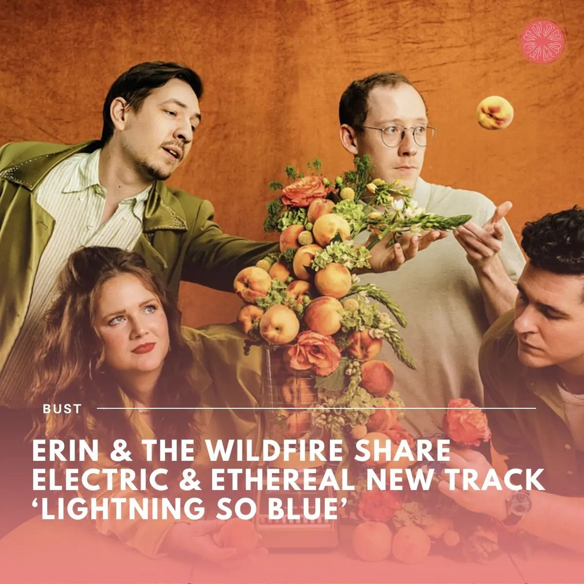 Honored to have Erin &amp; The Wildfire featured in Bust Magazine for their new single &ldquo;Lightning So Blue&rdquo;