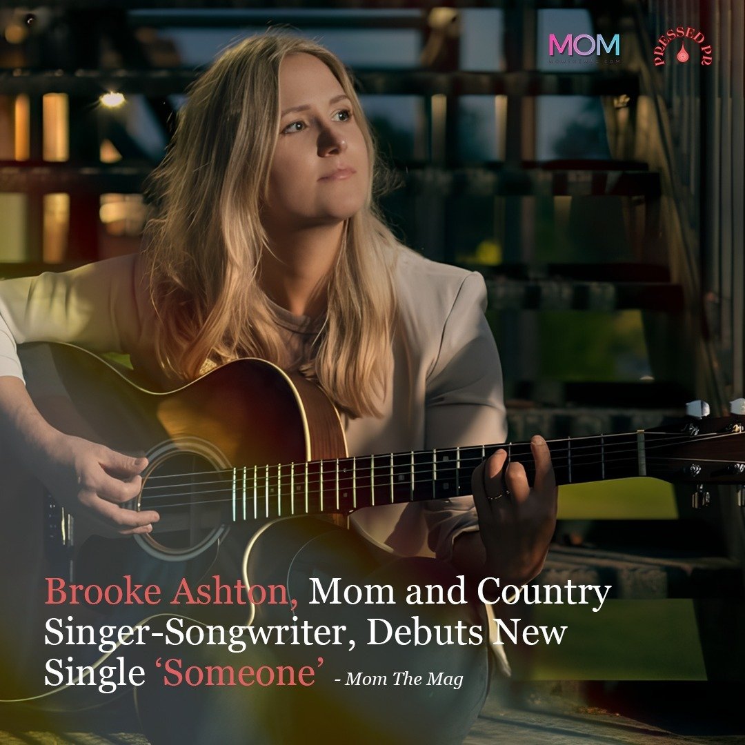 Country artist Brooke Ashton talks about her new single and navigating both a music career and motherhood in new article with Mom The Mag!