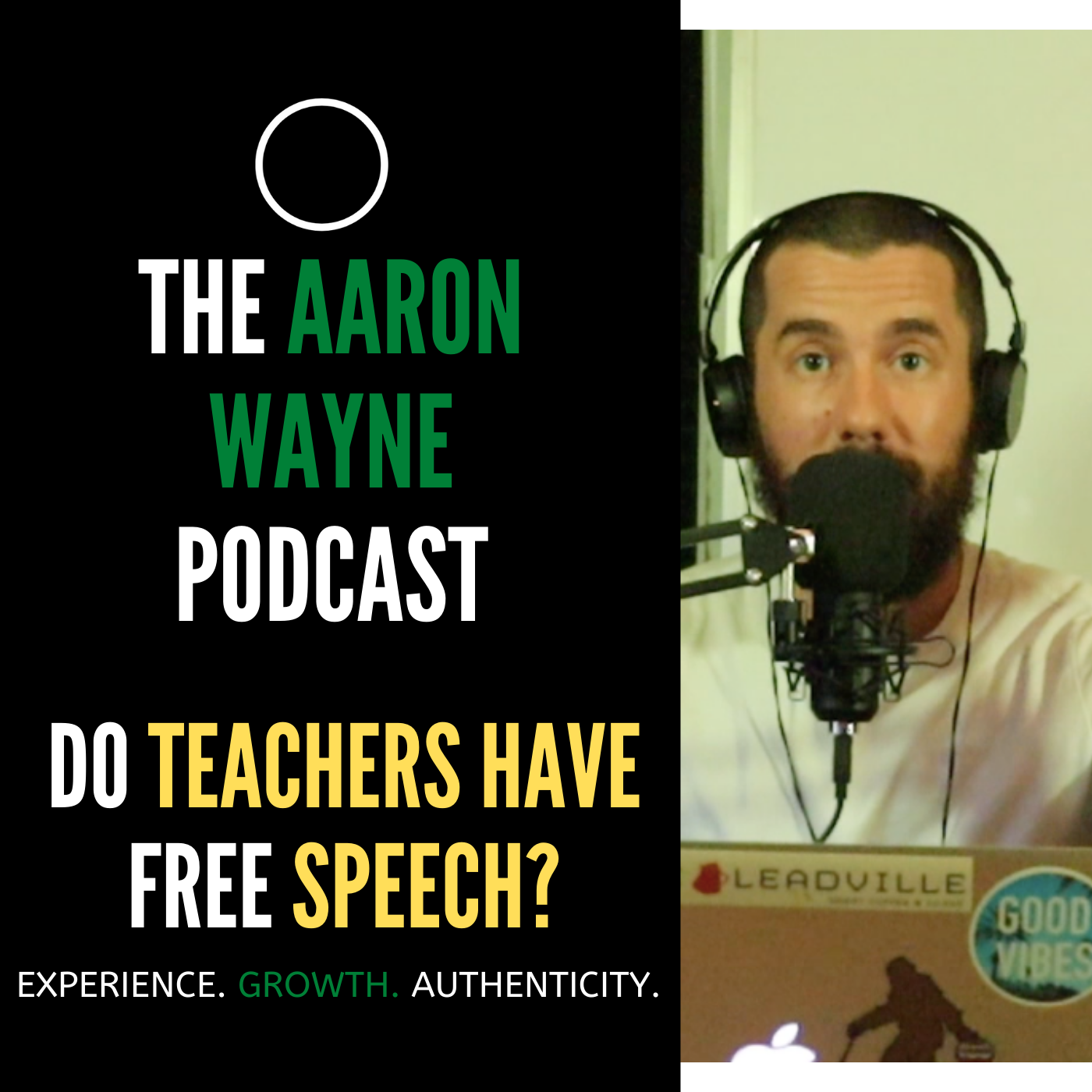 Free Speech in Education || Aaron Wayne Podcast 42