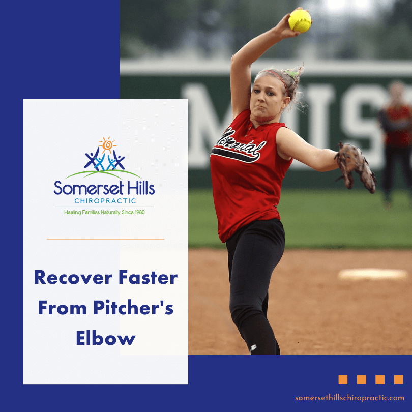 Recover Faster From Pitcher's Elbow — Somerset Hills Chiropractic