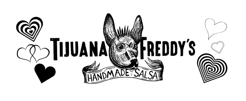 TIJUANA FREDDY'S SALSA