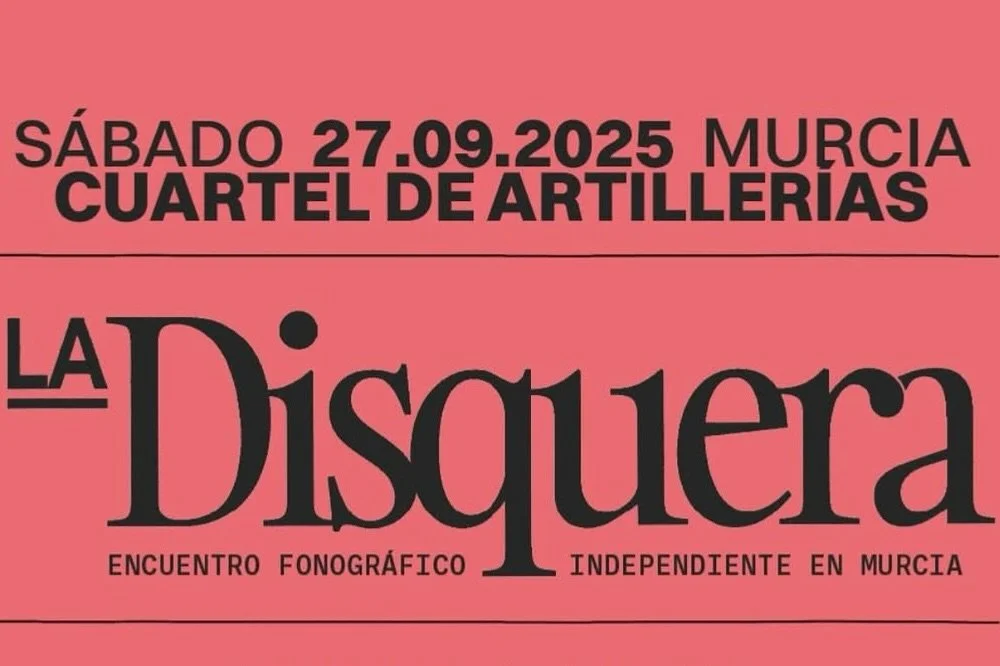 La Disqueta: Edici&oacute;n Cero aterriza el 27 de septiembre en el Cuartel de Artiller&iacute;a de Murcia con doce horas de m&uacute;sica independiente, showcases, charlas y mercado de discos. Un encuentro &uacute;nico donde sellos locales y naciona