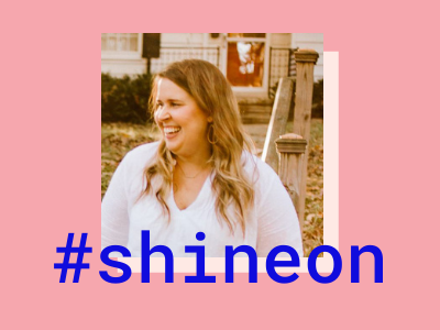 #ShineOn Member Kelsey Cavitt