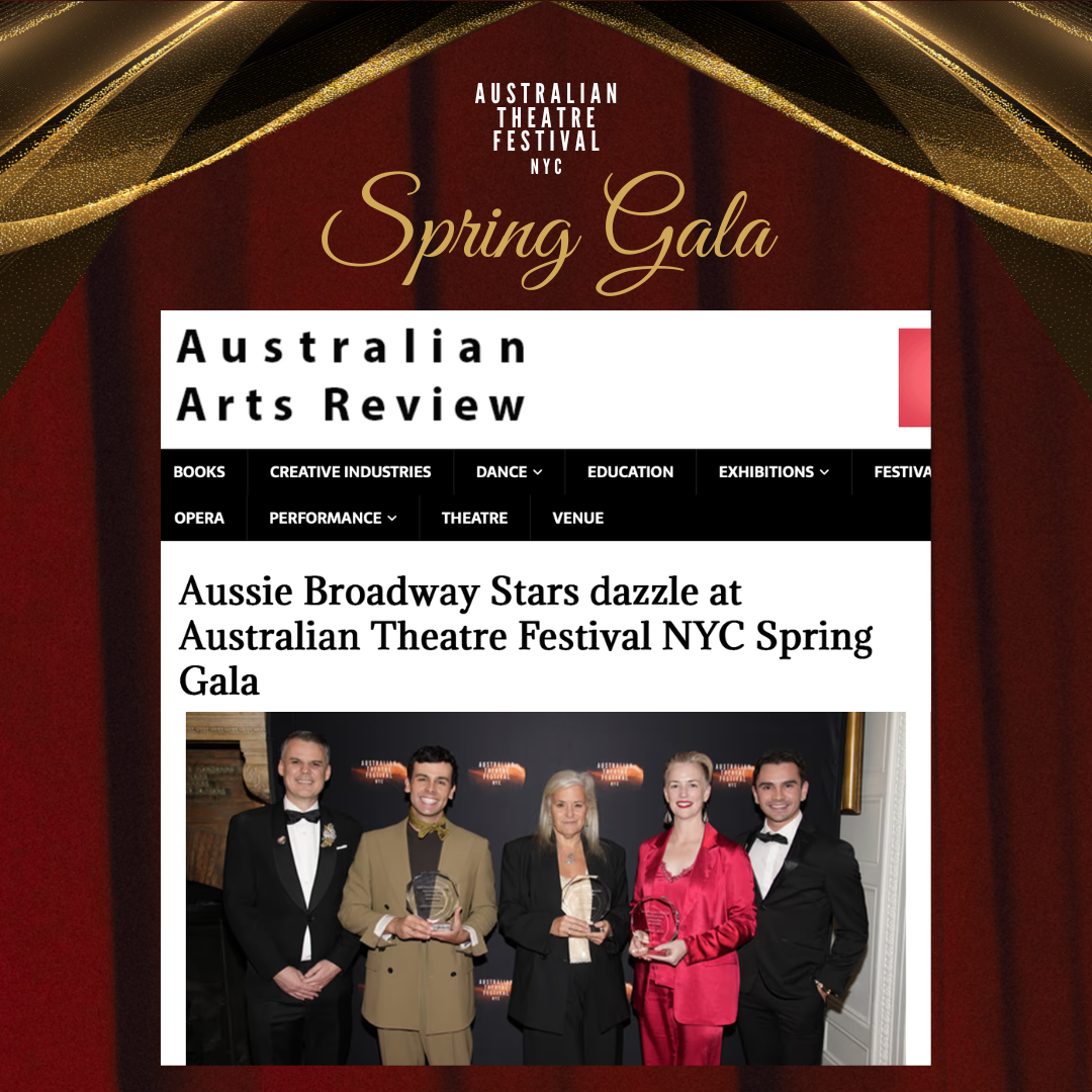Australian Arts Review: Aussie Broadway Stars dazzle at Australian Theatre Festival NYC Spring Gala