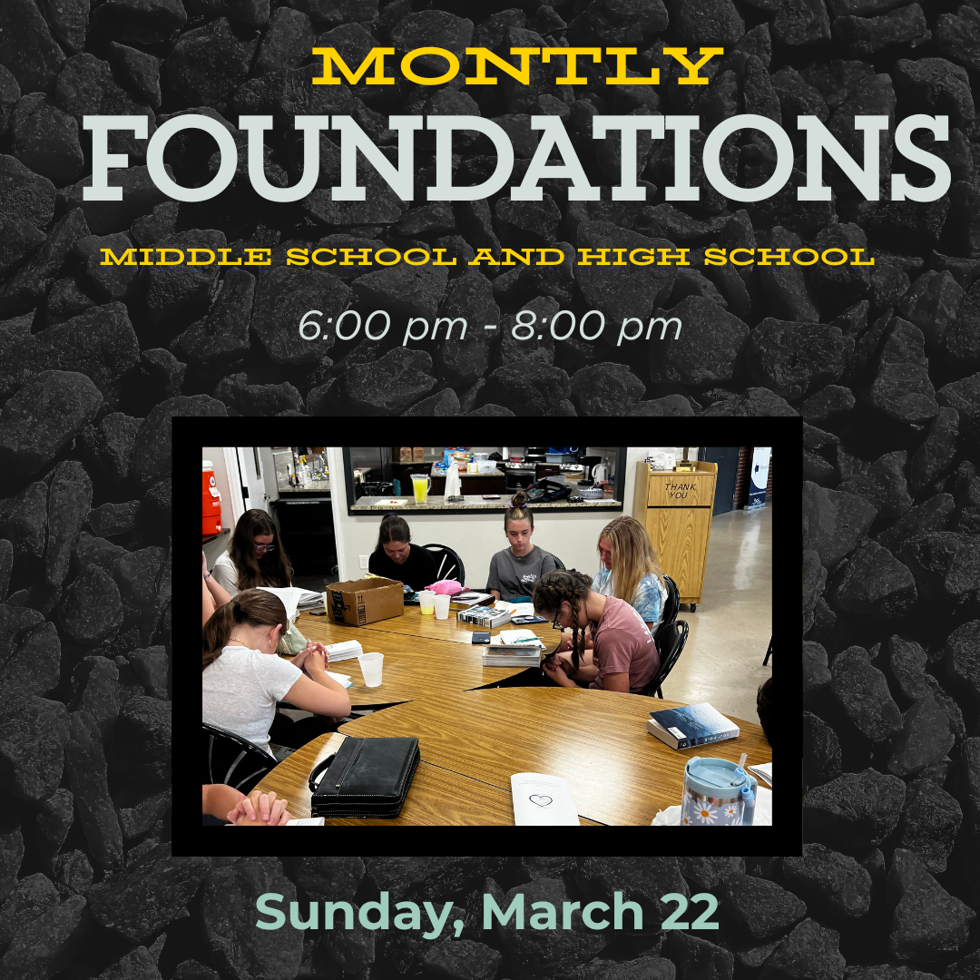 Foundations- 6th-12th Grade Discipleship Night