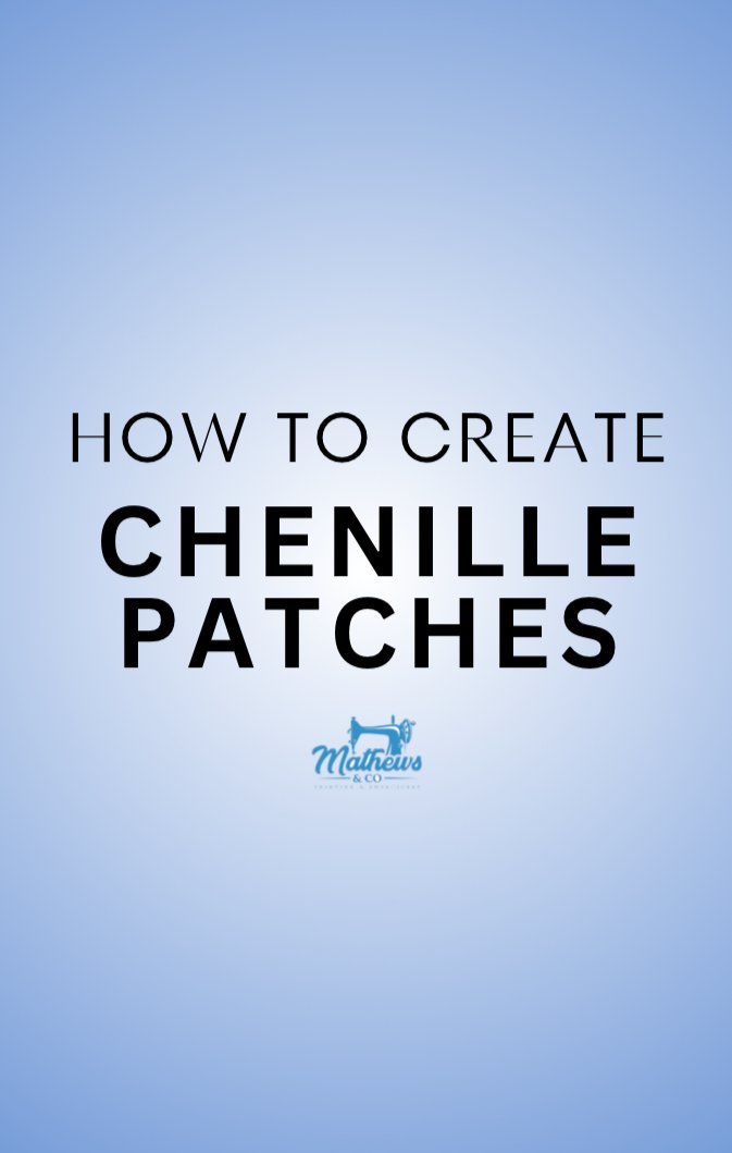 How to create Chenille Patches