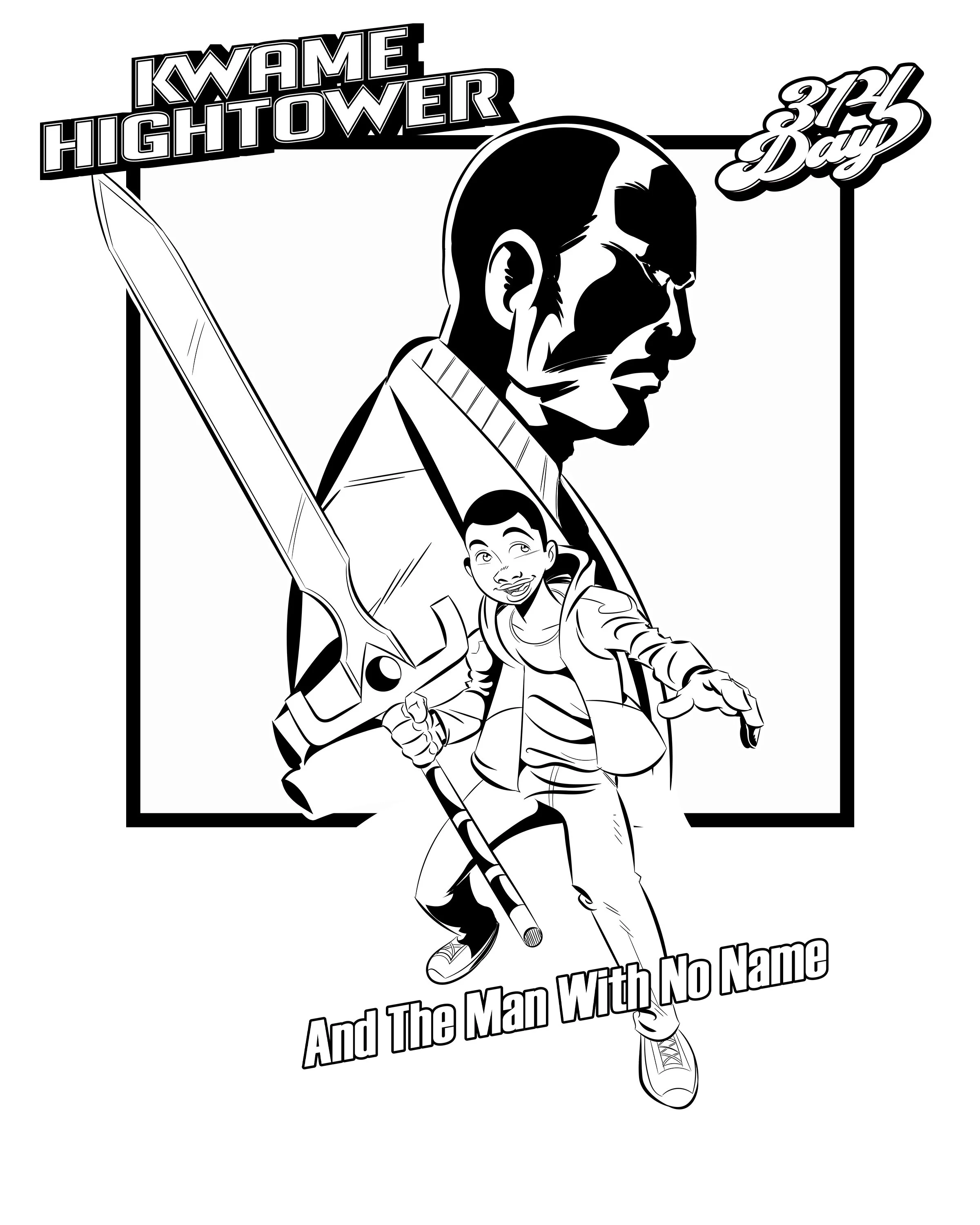 Kwame Hightower and the Man with No Name 314 Day Coloring Page copy.jpg