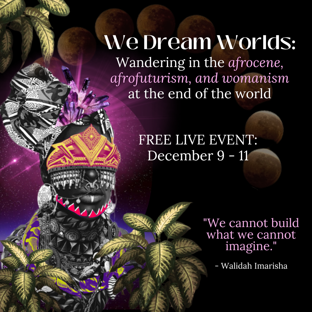 Rooted Global Village: We Dream Worlds