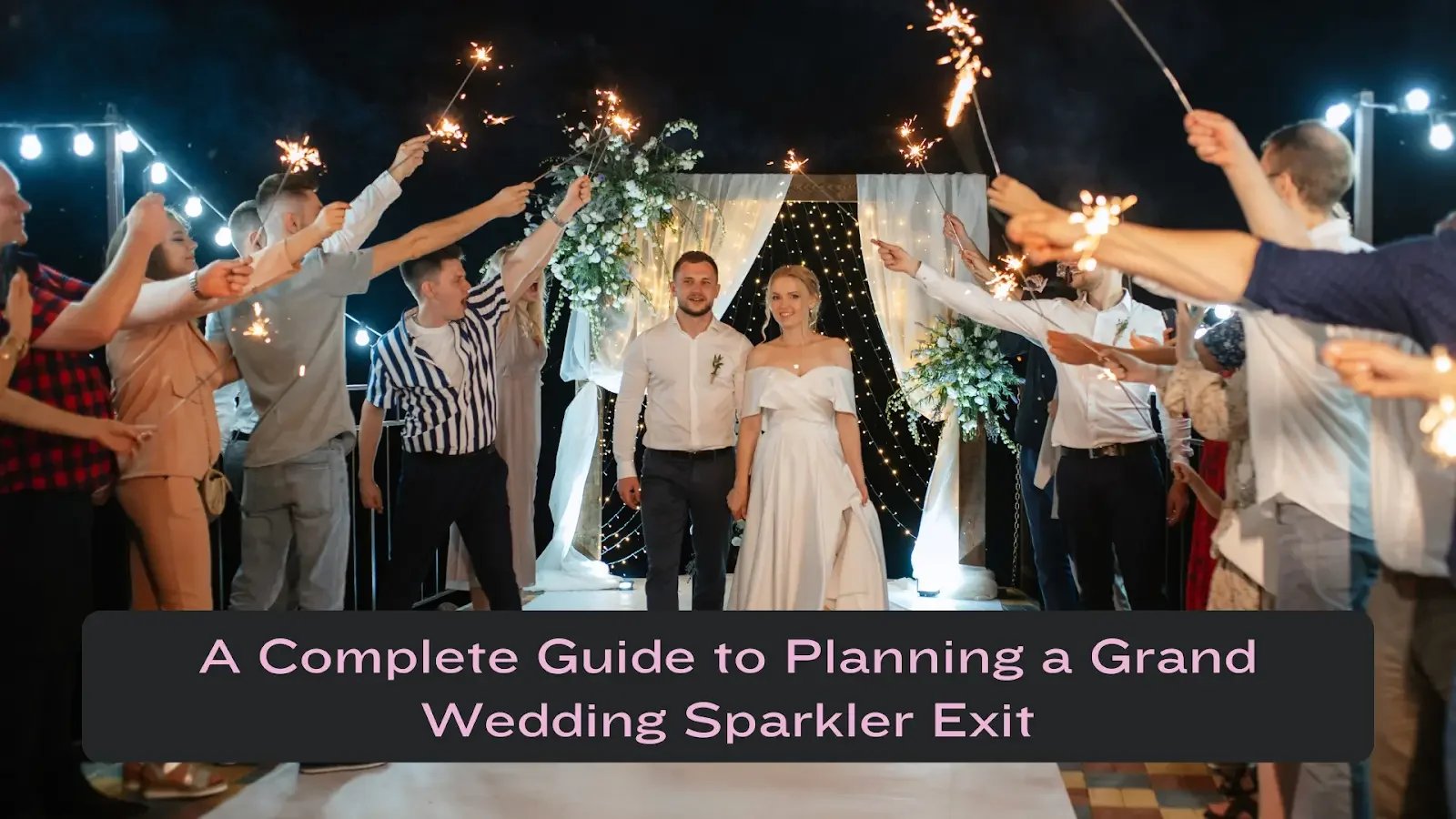 Wedding Sparkler Exit