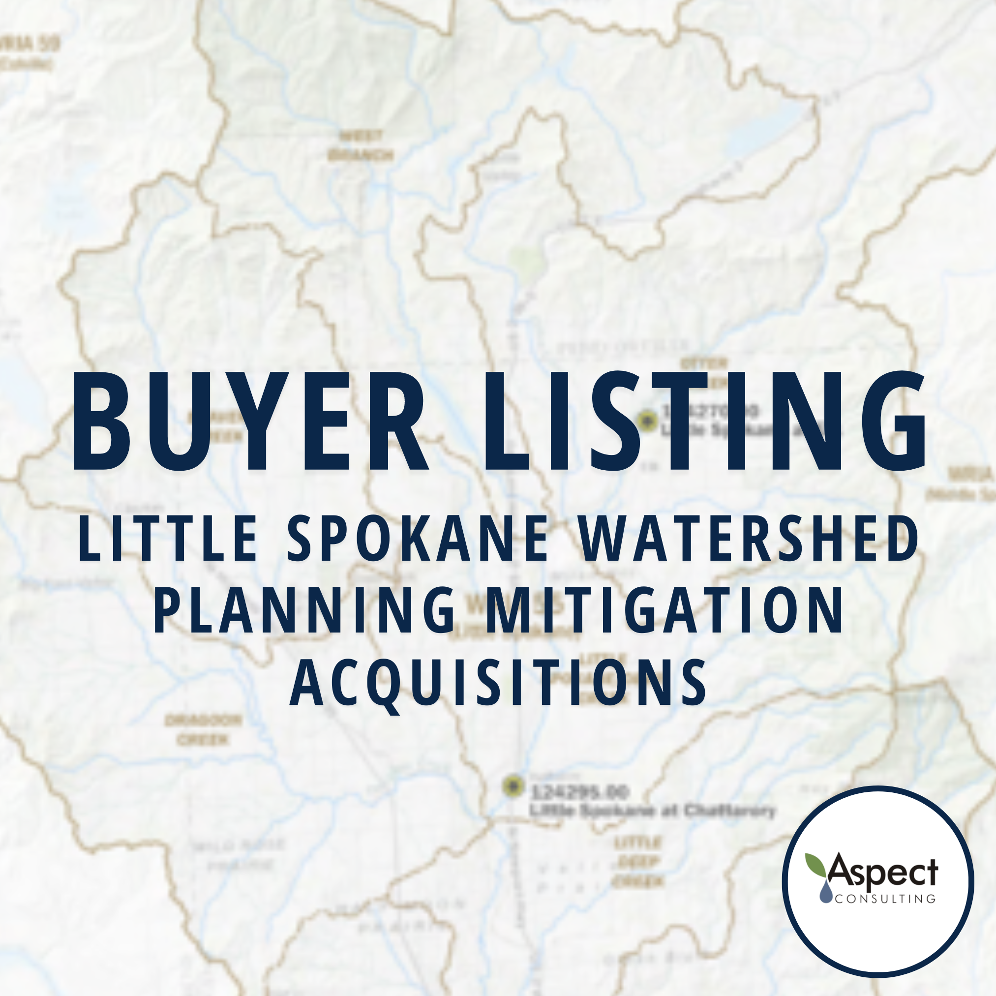Little Spokane Watershed Planning Mitigation Acquisitions - Aspect Consulting