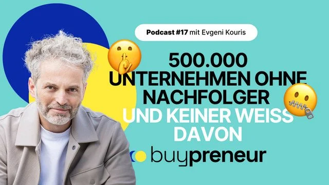 Podcast: Warum Unternehmensnachfolge die größte Chance unserer Zeit ist (buypreneur)