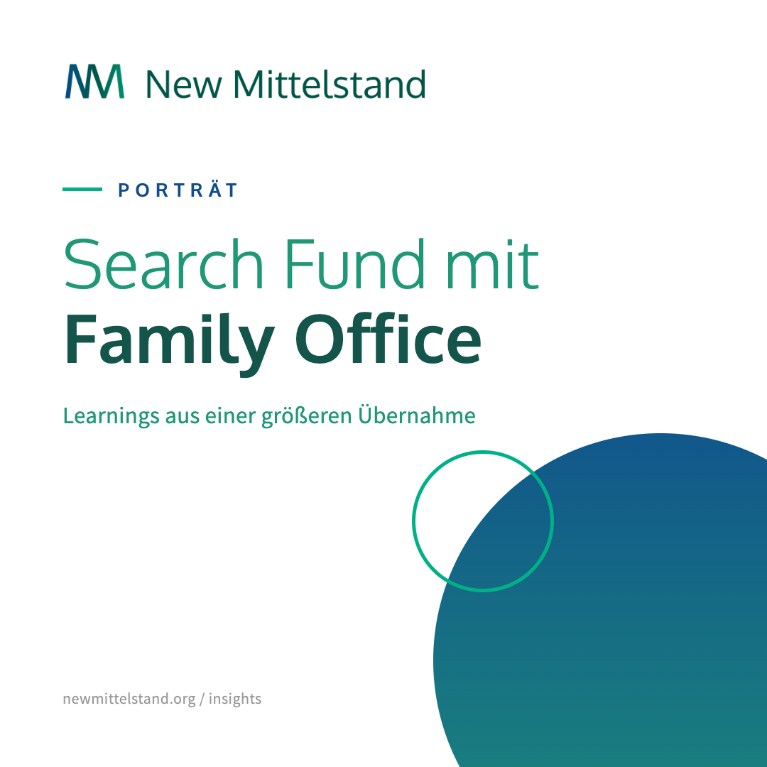 Search Fund mit Family Office: anonyme Learnings aus einer größeren Übernahme