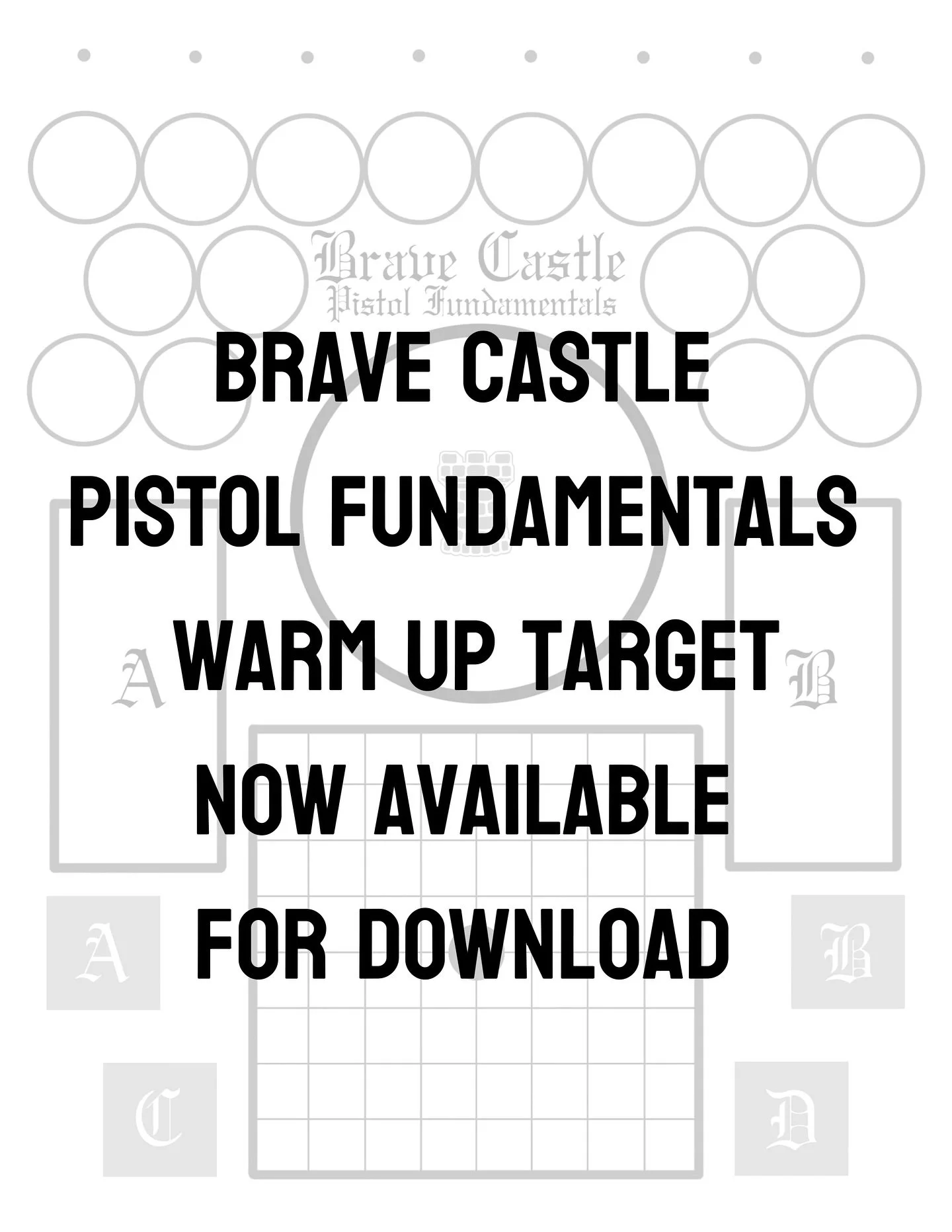 The Brave Castle Pistol Warm-Up Target is now available for free download.

Run 110 rounds through focused exercises: grip, vision, transitions, height-over-bore, trigger control, and precision&mdash;all finishing with a zero confirmation.

Download 