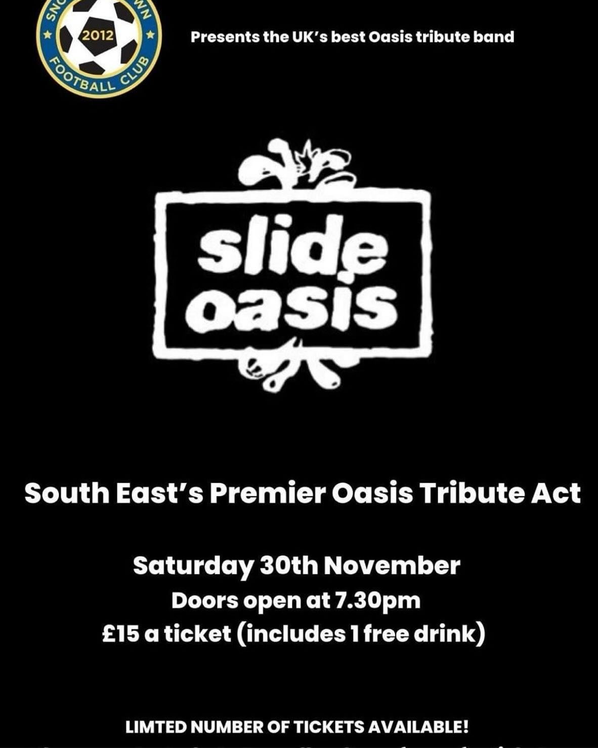 Snodland Town FC! Saturday 30 November. Tickets available from the club #oasis #oasistribute #snodland #medway #kentgigs #livemusic