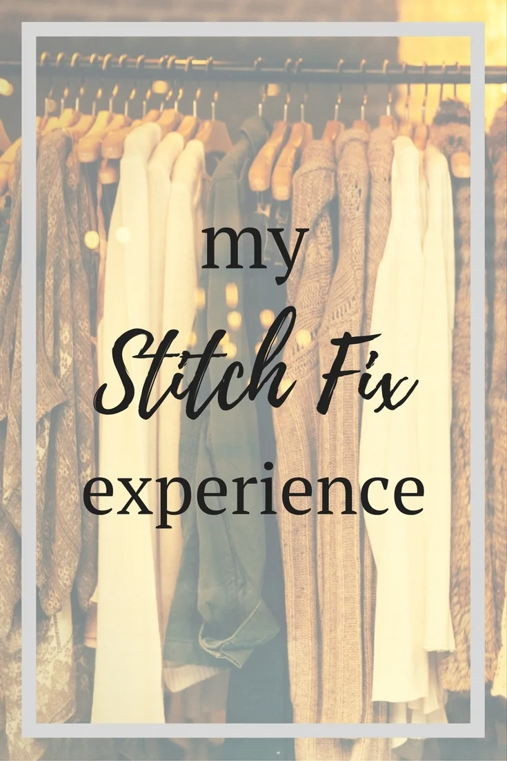 My Stitch Fix Experience