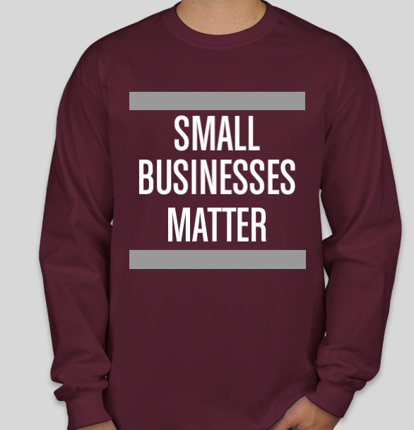 Small Businesses Matter Long Sleeve - Maroon.PNG