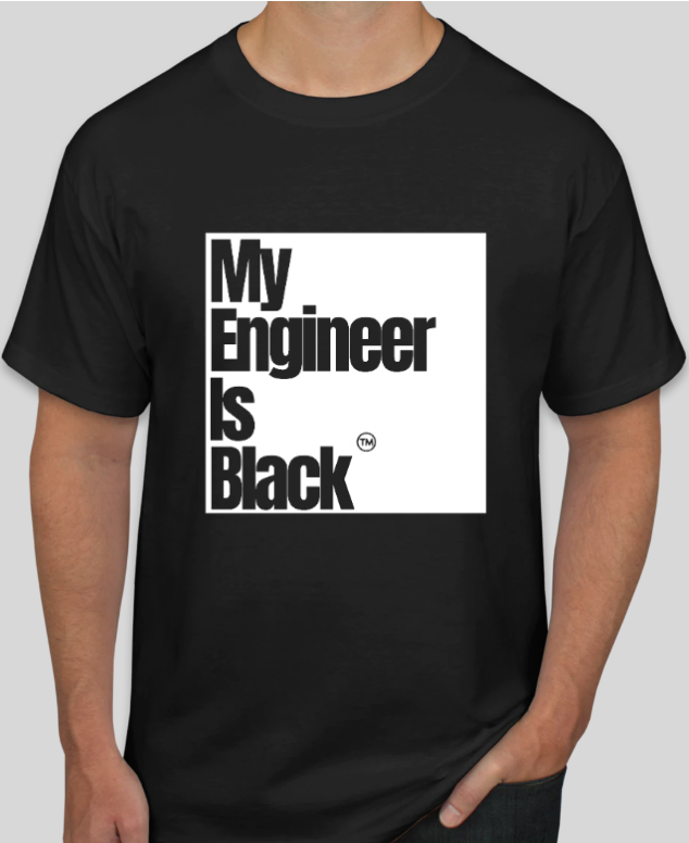 My Engineer is Black.PNG