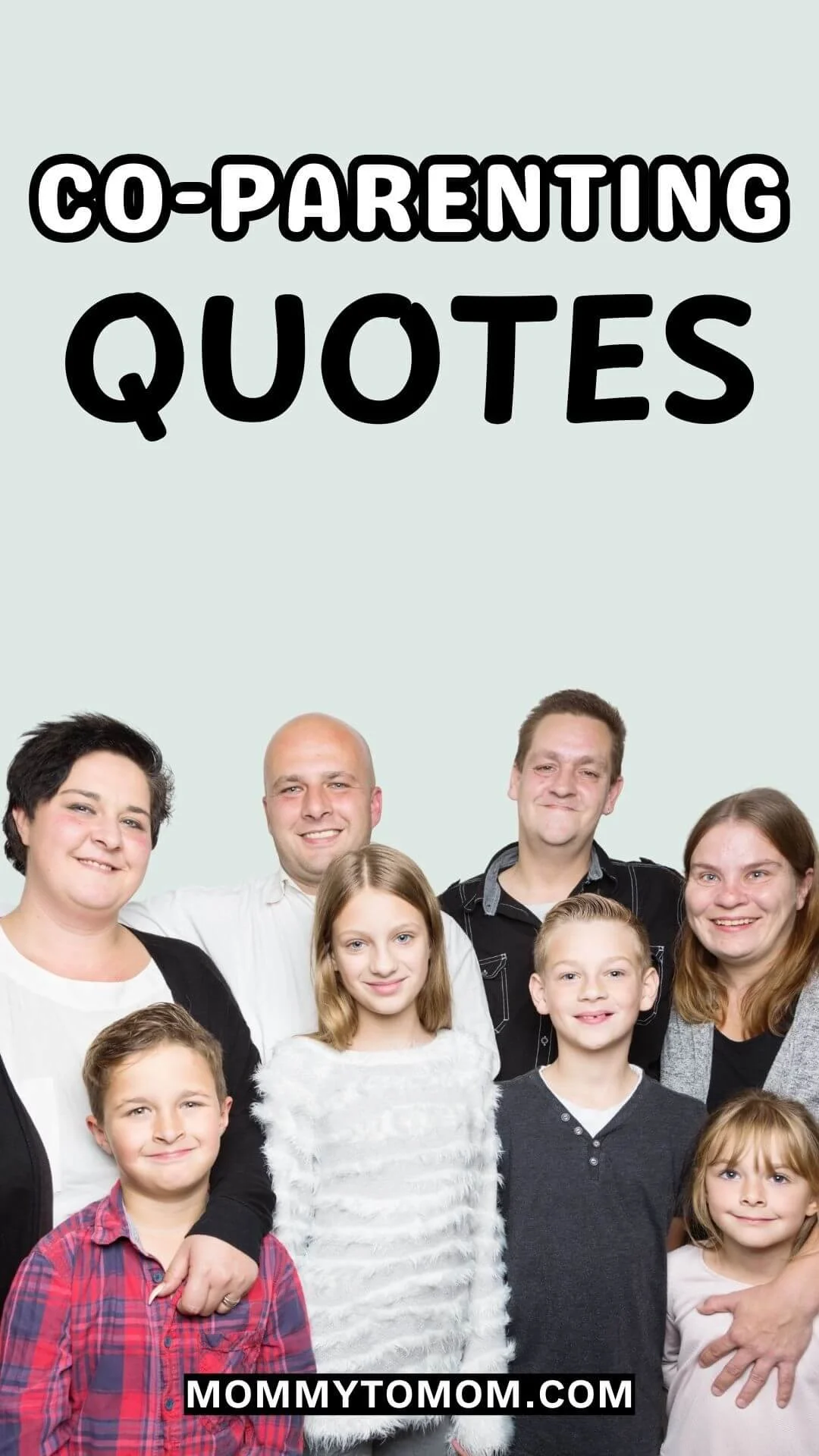 Co-Parenting Quotes text above an image of multiple parents and children standing together, smiling at the camera.