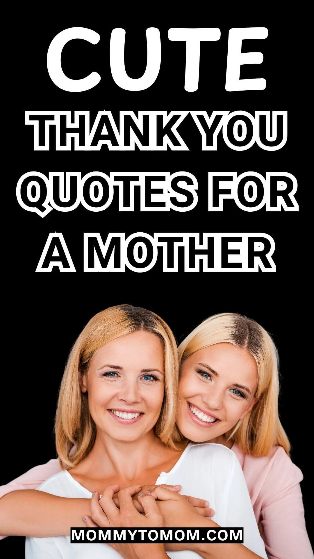 135 Thank You Mom Quotes To Show Your Love And Gratitude