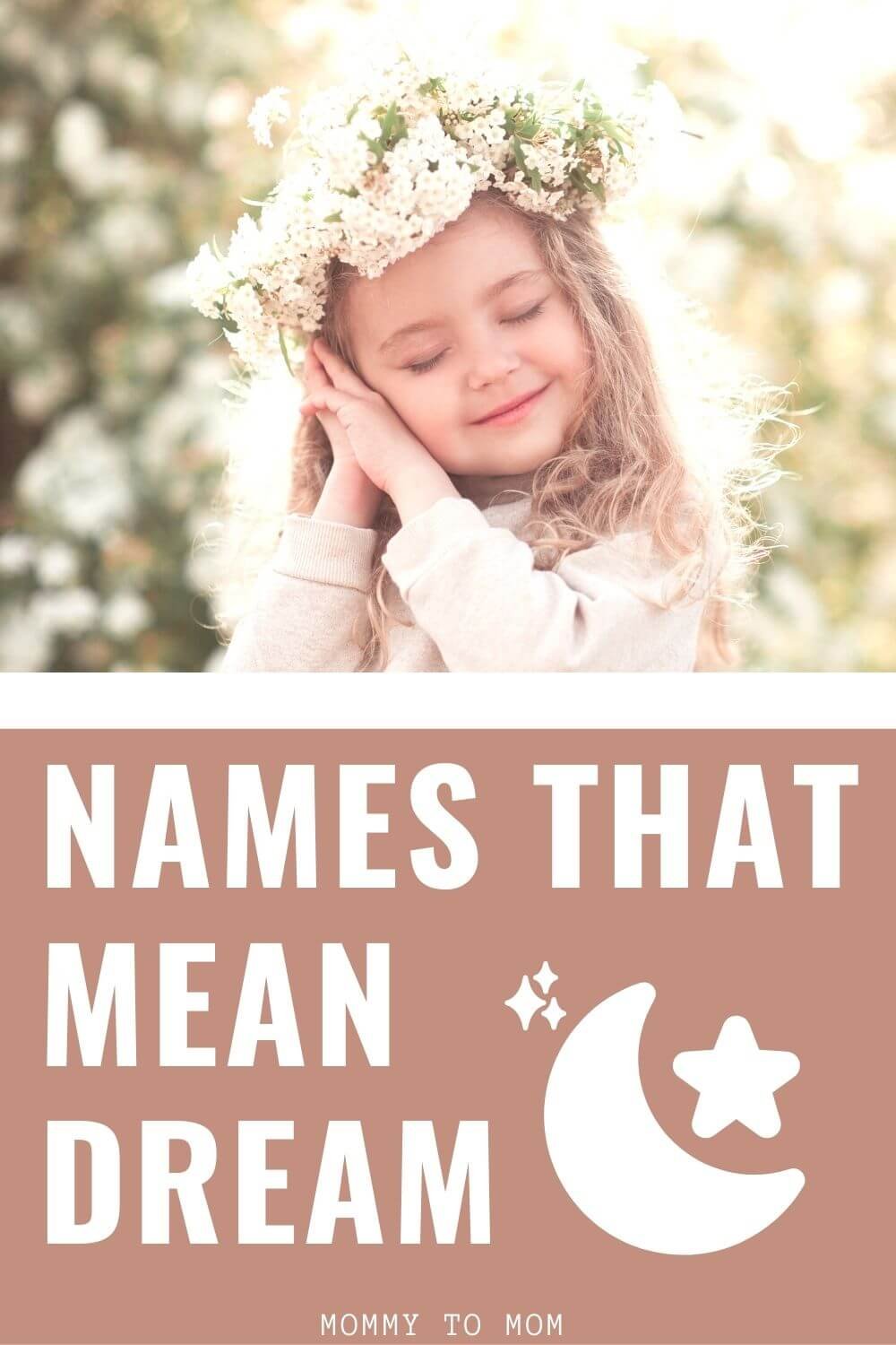 61 Visionary Names That Mean Dream (Boy And Girl)