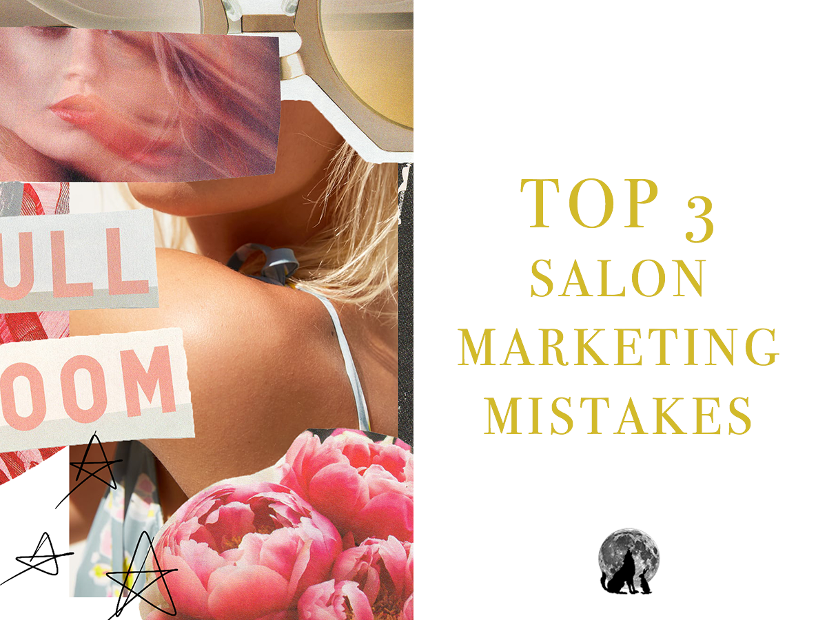 TOP 3 SALON MARKETING MISTAKES
