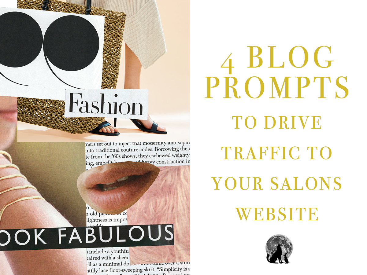 4 Blog Prompts to Drive Traffic to Your Salon Website