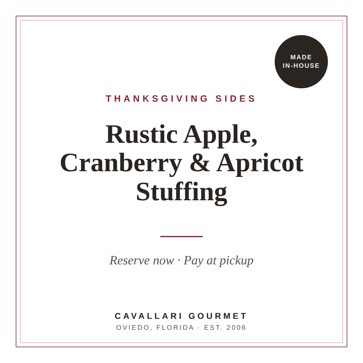 Rustic Apple, Cranberry & Apricot Stuffing — Reservation (Pay at Pickup)