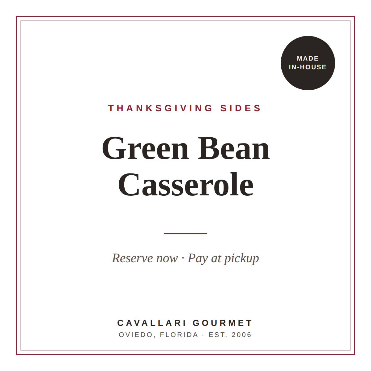 Green Bean Casserole — Reservation (Pay at Pickup)