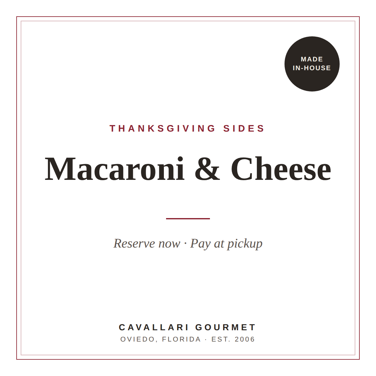 Macaroni & Cheese — Reservation (Pay at Pickup)