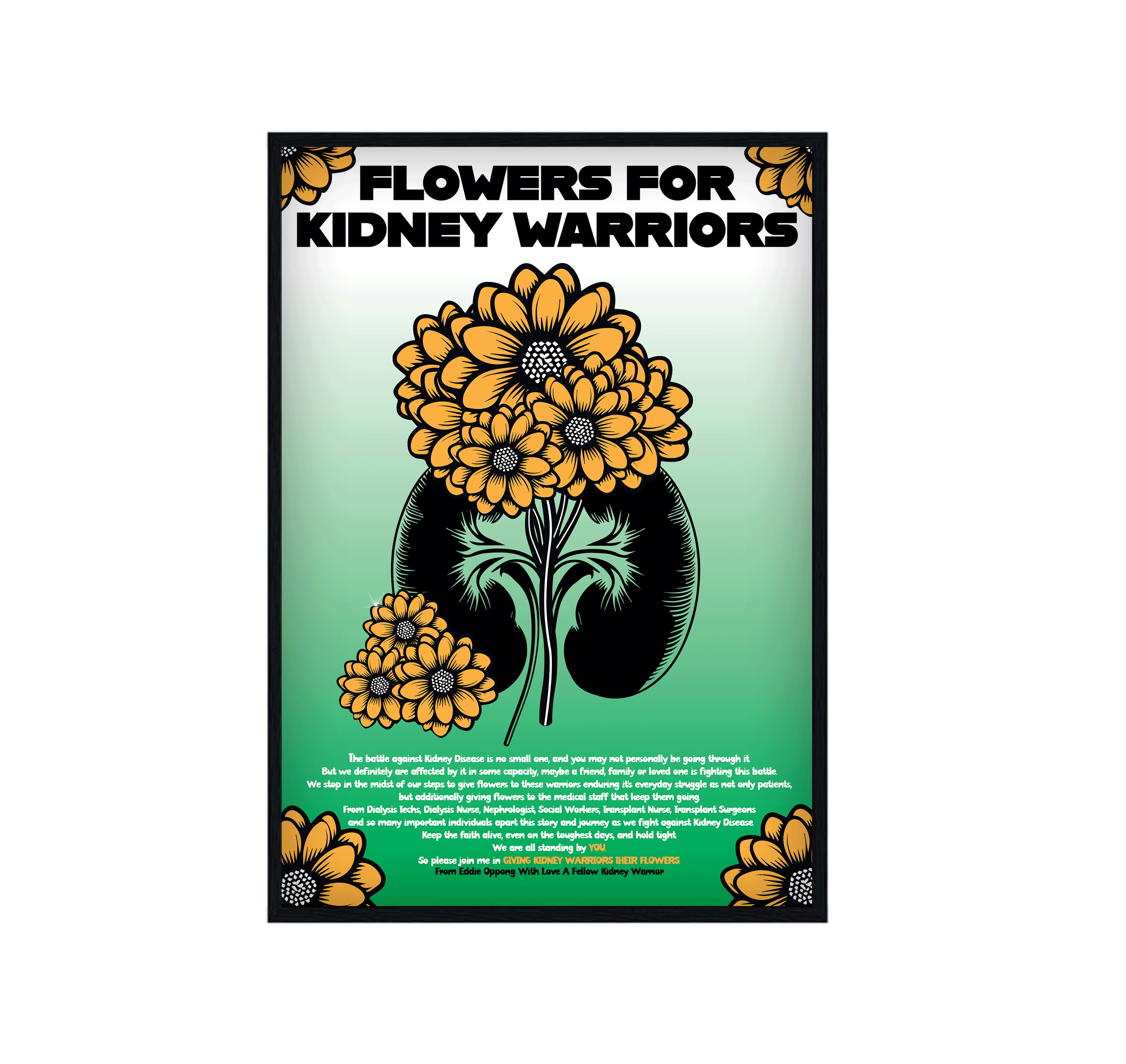Flowers for Kidney Warriors Poster