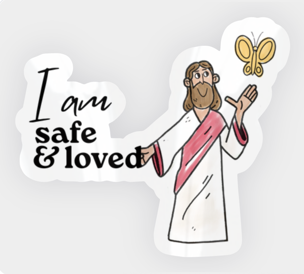 "I Am Safe & Loved" Sticker for Kids