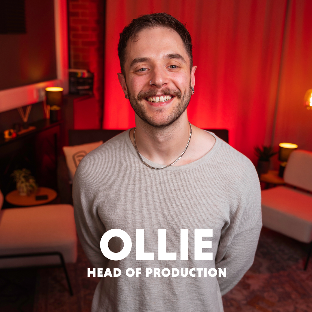 Ollie - Head of Production