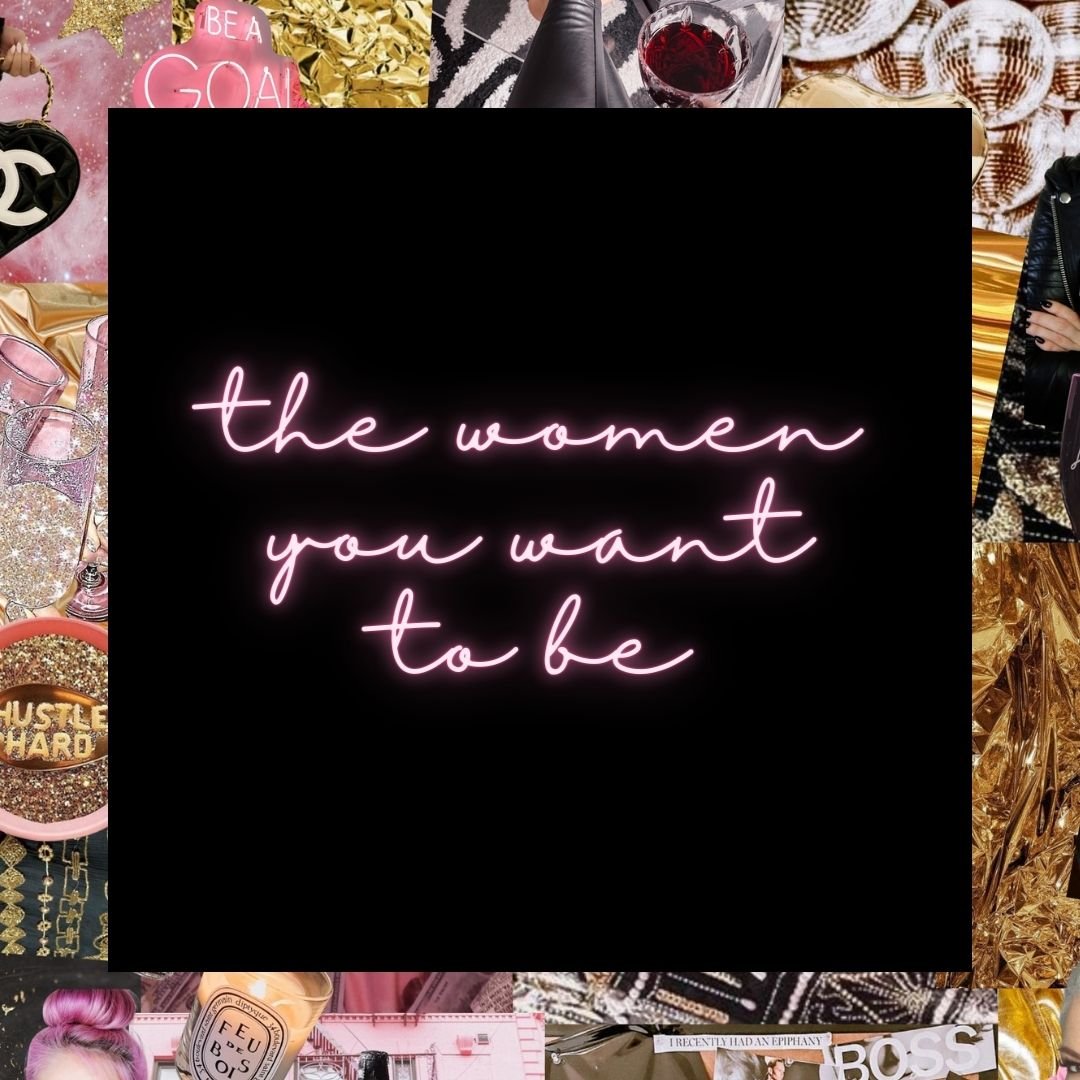 The Woman You Want to Be