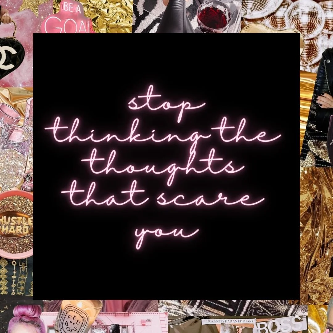 Stop Thinking Thoughts That Scare You!