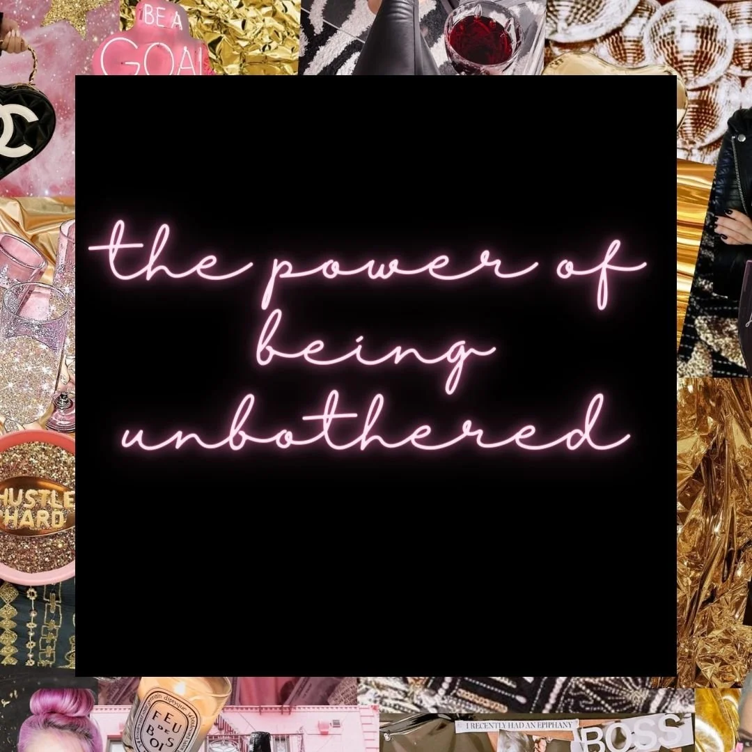 The Power of Being Unbothered!