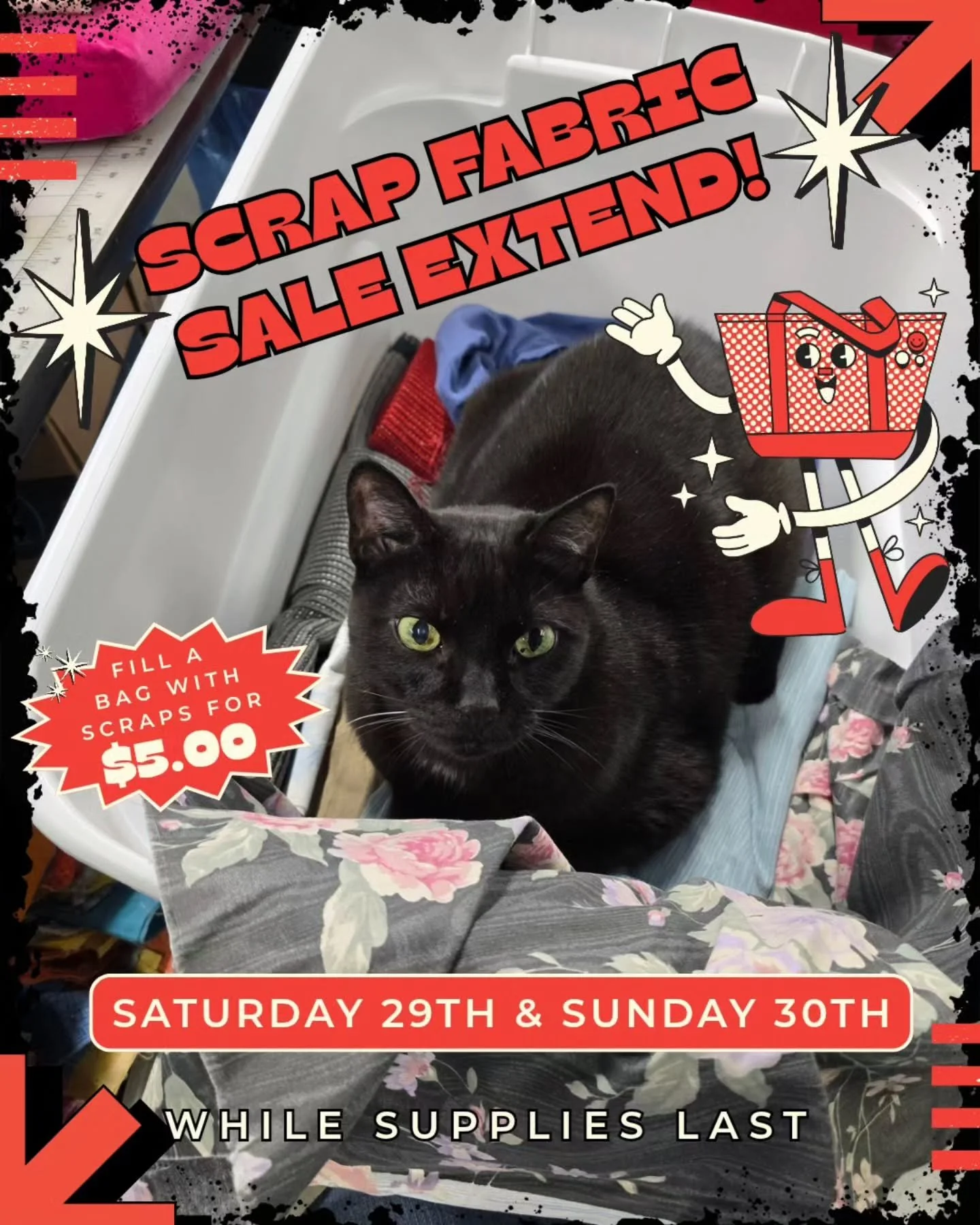 Johnny Cash, the king of napping on scrap fabric, has decided to extend the scrap fabric sale! 

Johnny is in the giving mood for a limited time only so come out today, Saturday the 29th &amp; Sunday the 30th, to fill a grocery bag  with as much as y