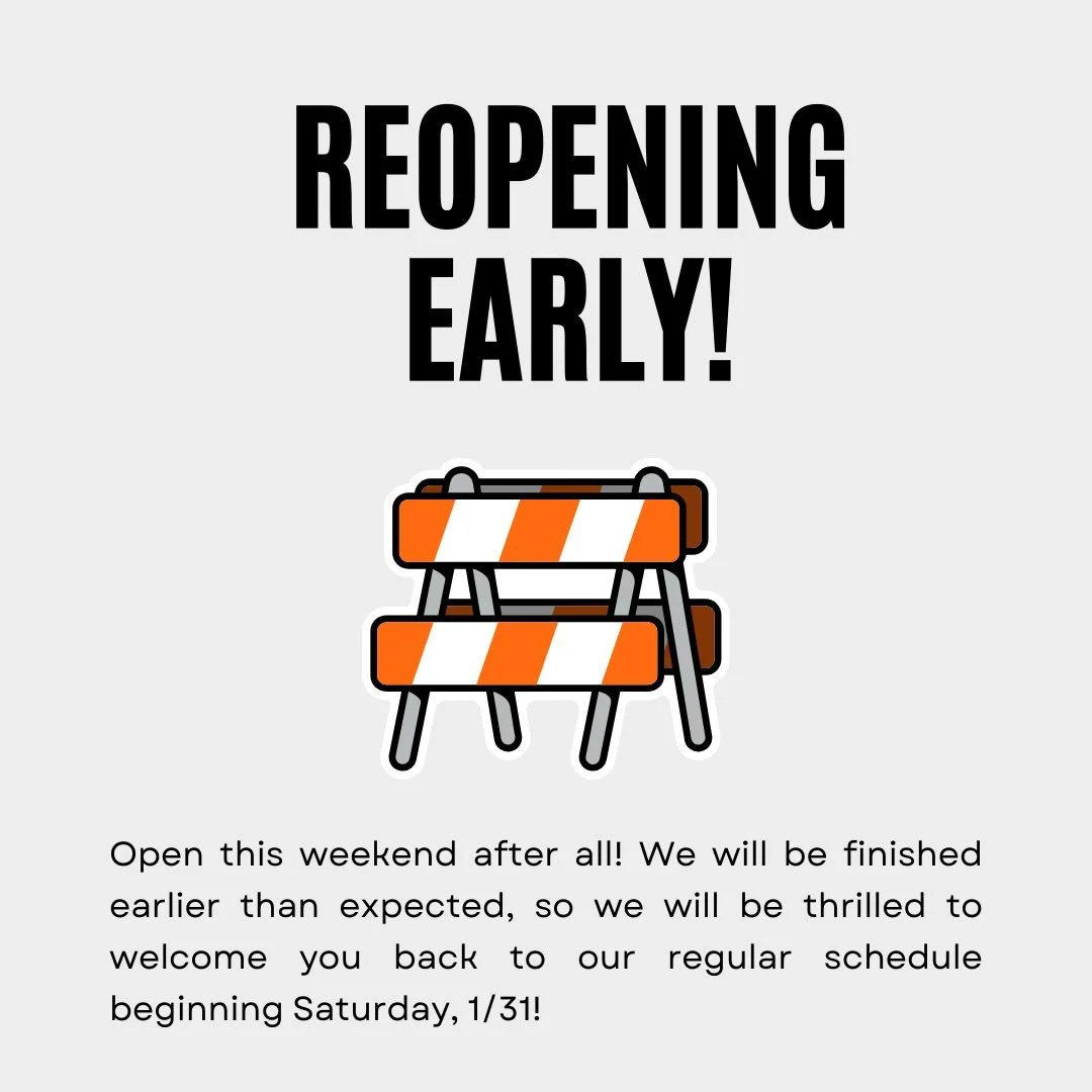 We are going to finish up earlier than expected, so we WILL be open this weekend! Back to the regular schedule! Come check us out!