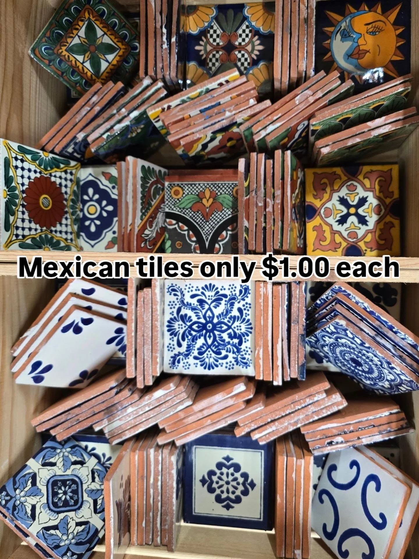 Gorgeous Mexican tiles only $1.00 each in store!
