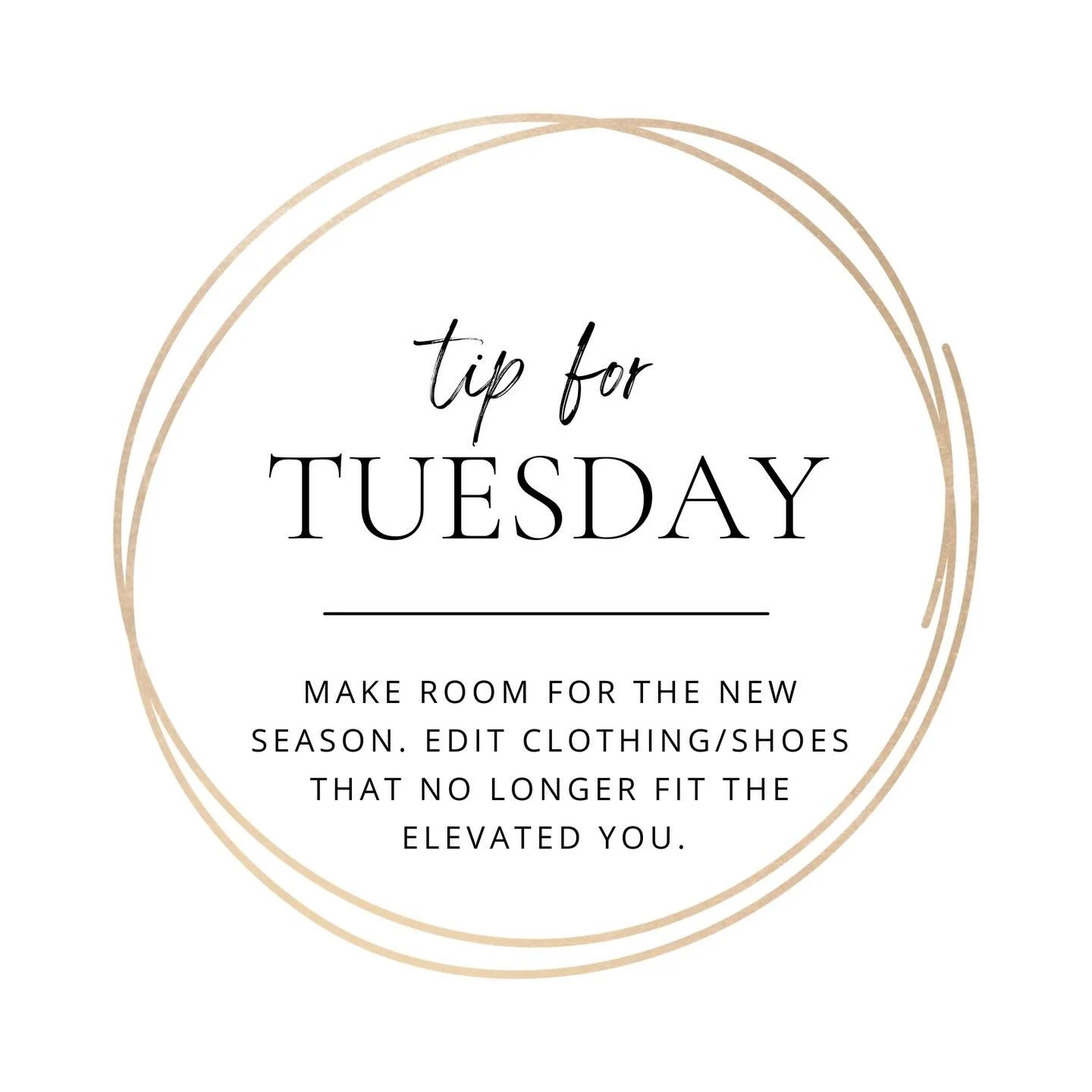It&rsquo;s Tip Tuesday ✨
And today&rsquo;s reminder is simple but Impactful:

Making room for the next season means releasing what no longer fits the elevated version of you. 

Edit your clothing and shoes with intention- not just what fits your body