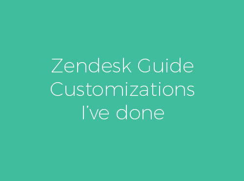 My Portfolio: Zendesk Guide Help Center experiences customised from scratch