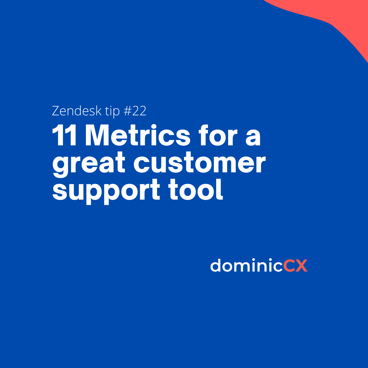 11 Metrics for a great customer support tool