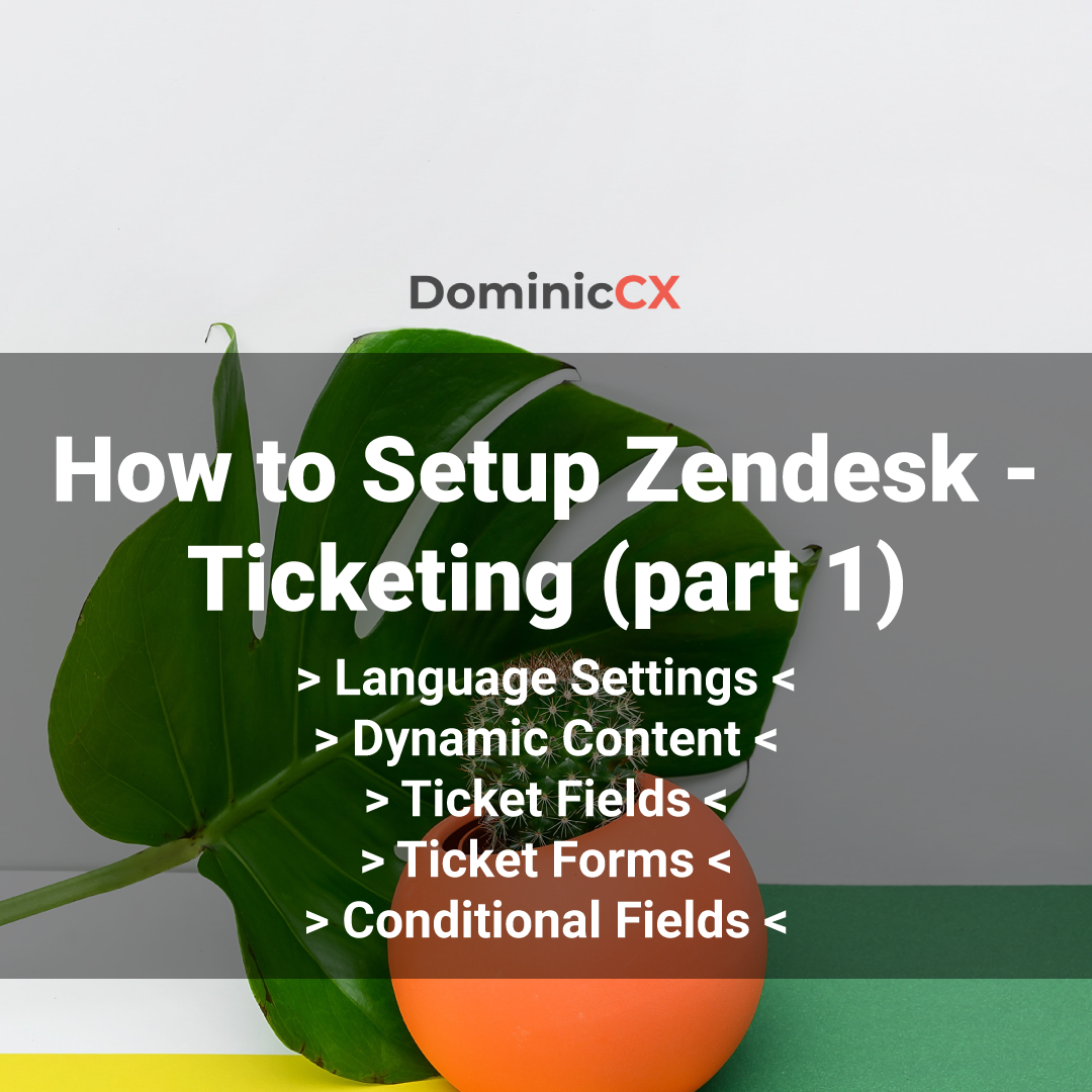 How to setup your Zendesk - Ticketing part 1