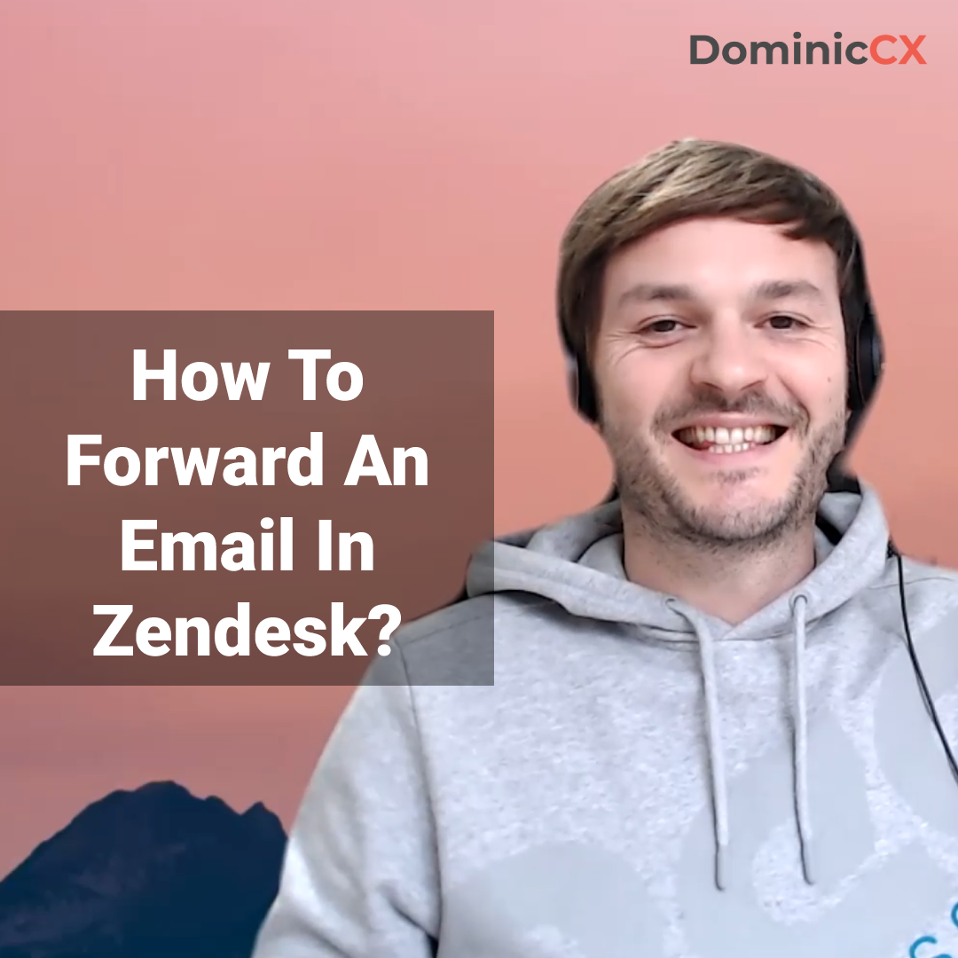 How To Forward An Email In Zendesk